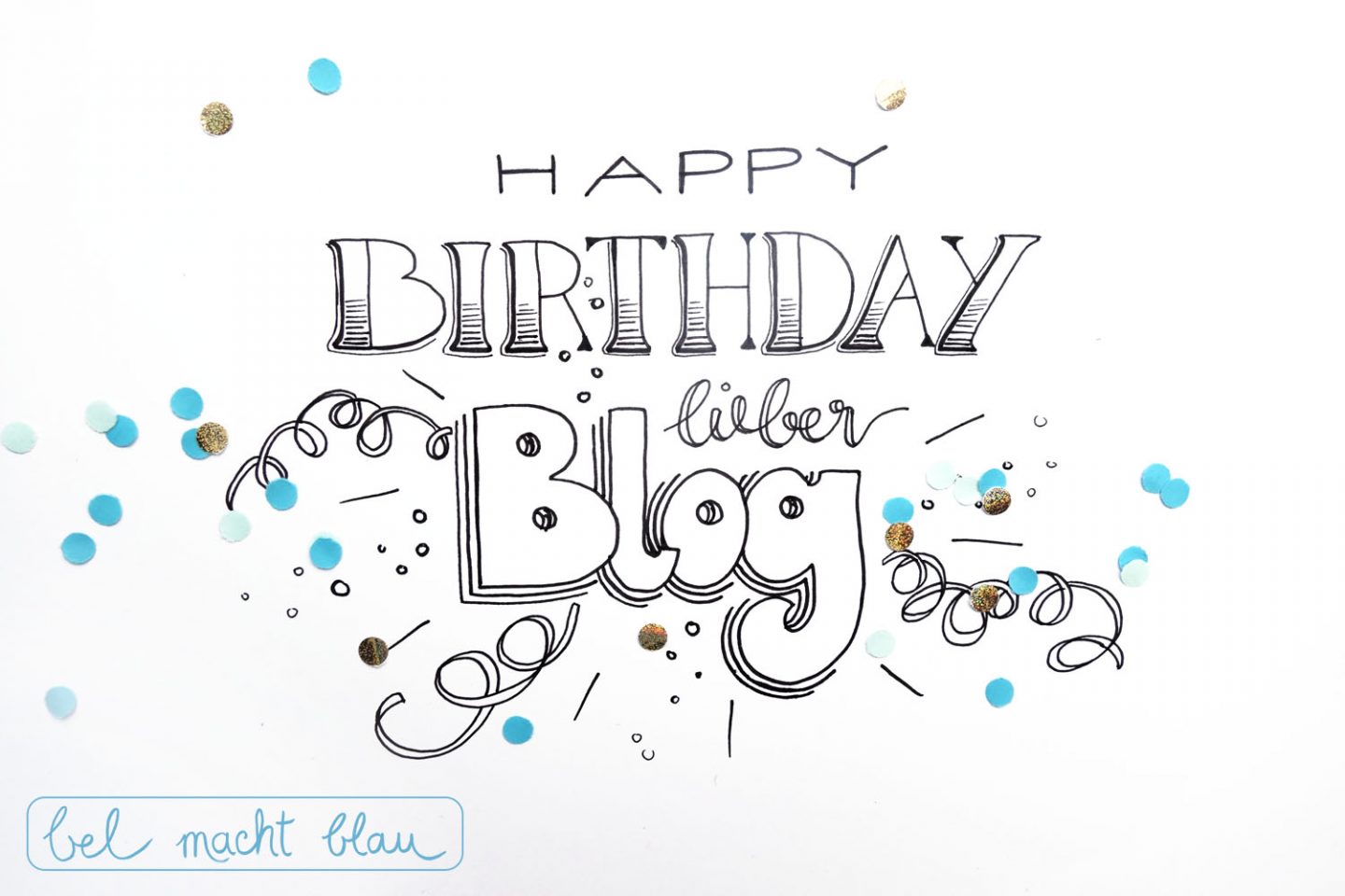 Happy Birthday lieber Blog - bel macht blau wird 2! Bloggeburtstag